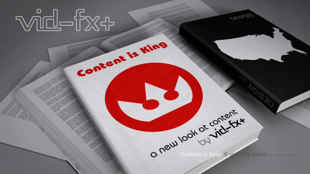 Content is King and design books by Vid-FX+